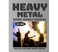 Heavy Metal Word Search Puzzles, Deluxe Edition With Trivia: Word Search Puzzles with Trivia from Metal’s Biggest Legends