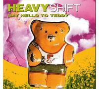 Heavy Shift - Say Hello to Teddy [Import]