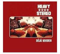 Heavy Stereo - Deja Voodoo [Import]