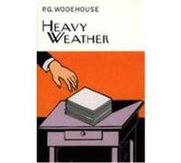 Heavy Weather Wodehouse, P. G. (Auteur)