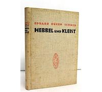 Hebbel und Kleist. Das Problem: Verwandtschaft oder Einfluß. Jahresgabe der Hebbel- Gemeinde 1930.