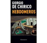 Giorgio De Chirico (Auteur) – Hebdomeros – Flammarion