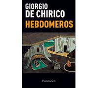 Hebdomeros - - Giorgio De Chirico - Flammarion - Livre