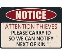 HEBELYX Plaque en métal avec inscription « Notice Thieves Please Carry Id So We Can Notify Next of Kin » - 20,3 x 30,5 cm