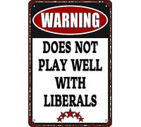 HEBELYX Plaque en métal vintage avec inscription « Warning Does Not Play Well With Liberals » - Décoration murale rétro amusante pour maison, bar, pub, café, ferme - 20,3 x 30,5 cm