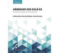 Héberger des exilé·es Initiatives citoyennes et hospitalité - Andrea Rea - Universite De Bruxelles Eds - broché - Essai