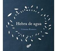Hebra De Agua - [Livre en VO] Romero Rodríguez, Gimena (Auteur)