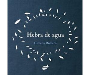 Hebra De Agua - [Livre en VO] Romero Rodríguez, Gimena (Auteur)