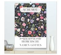 Hebräische Namen Gottes aus der Torah (hochwertiger Premium Wandkalender 2026 DIN A2 hoch), Kunstdruck in Hochglanz: Kunstvolle Blumenmotive treffen auf biblische hebräische Namen Gottes.