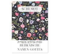 Hebräische Namen Gottes aus der Torah (Wandkalender 2026 DIN A2 hoch), CALVENDO Monatskalender: Kunstvolle Blumenmotive treffen auf biblische hebräische Namen Gottes.