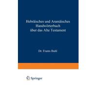 Hebräisches Und Aramäisches Handwörterbuch Über Das Alte Testament