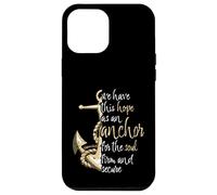 Hébreu 6:19 Verse biblique We Have This Hope as an Anchor Coque pour iPhone 12 Pro Max