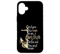 Hébreu 6:19 Verse biblique We Have This Hope as an Anchor Coque pour iPhone 16 Plus