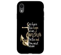Hébreu 6:19 Verse biblique We Have This Hope as an Anchor Coque pour iPhone XR