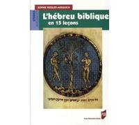 Hebreu biblique en 15 lecons - Pur - Presses Universitaires Rennes - broché - Méthode de langue