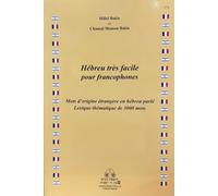 Hébreu très facile pour francophones: Mots d'origine étrangère en hébreu parlé Lexique thématique de 3000 mots
