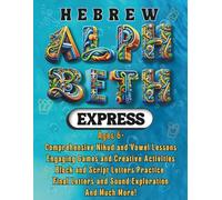 Hebrew Alph-beth Express- Block & Script letters, Nikud & Vowels for beginners- ages 6+: Master the Alphabet with Engaging Games, Comprehensive Lessons, and Practical Exercises.