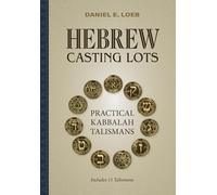 Hebrew Casting Lots: Practical Kabbalah Talismans