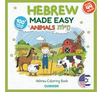 Hebrew Coloring Book for Kids : Animals: Color, Learn & Practice 100+ Hebrew Words with Fun Animal Illustrations