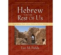 Hebrew for the Rest of Us by Lee M. Fields Lee M. Fields (Auteur)