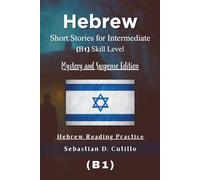 Hebrew Short Stories for Intermediate (B1) Skill Level - Mystery and Suspense Edition - Hebrew Reading Practice
