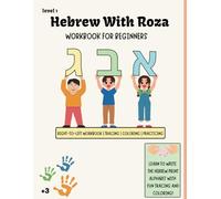 Hebrew With Roza: Workbook for Beginners Level 1