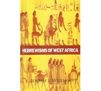 Hebrewisms Of West Africa Hardcover