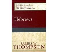 Hebrews by Charles Talbert James W. Thompson (Auteur)