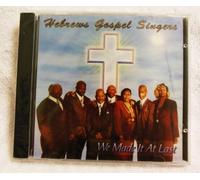 Hebrews Gospel Singers - We Made It at Last