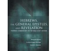 Hebrews, The General Epistles, And Revelation