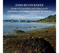 HEBRIDES ENSEMBLE - JOHN BEVAN BAKER SONGS OF COUR - CD - F4z