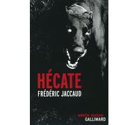 Hécate Fait divers - Frédéric Jaccaud - Gallimard - broché - Roman