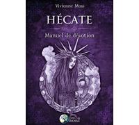 Hécate - Manuel de dévotion - Dagonet Dewr - Danae Editions - broché - Essai