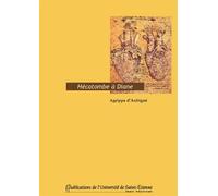 Hécatombe à diane d'Agrippa d'Aubigné - Julien Goeury - Publ.de St-Etienne - broché - Etude