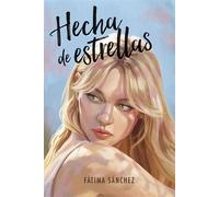 Hecha de estrellas - Fátima Sánchez - Fandom Books - ebook (ePub) - Livre