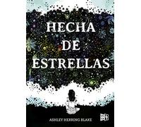 Hecha de estrellas/ Girl Made of Stars