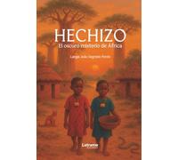 Hechizo. El oscuro misterio de África