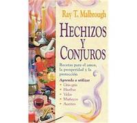 Hechizos Y Conjuros / Charms, Spells and Formulas Ray T. Malbrough (Auteur)