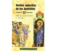 Hechos apócrifos de los Apóstoles. II: Hechos de Pablo y Tomás
