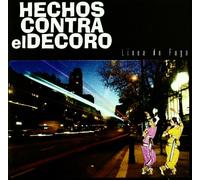 HECHOS CONTRA EL DECORO - LINEA DE FUGA