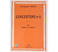 Heck Armand - Concertino N.5 En Sol Maj. Op.42 - Violon et Piano