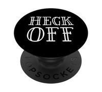 Heck Off- Funny Adult Gag Gift Halloween Costume Heck PopSockets PopGrip Adhésif