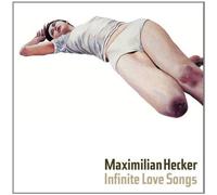 Hecker Maximilian - Infinite Love Song
