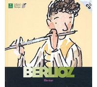 Hector Berlioz - Un livre et un CD