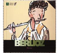 Christian Wasselin – Hector Berlioz – Un livre et un CD – Gallimard