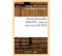 Hector Decomble, 1866-1891 : notes et souvenirs - Rambure - Hachette Bnf - broché - Livre