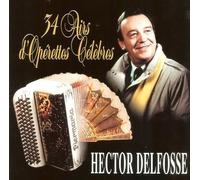 Hector Delfosse - 34 Airs D'opérette Célèbres