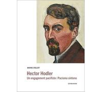 Hector Hodler - Un Engagement Pacifiste, Édition Bilingue Français-Espéranto