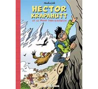 HECTOR KRAPAHUTT ET LE MONT INACCESSIBILIS - Nvelle edition - Nicolas Julo - Boule De Neige Editions - broché - Bande dessinée jeunesse