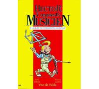 Hector, l'apprenti musicien - 2e année de formation musicale